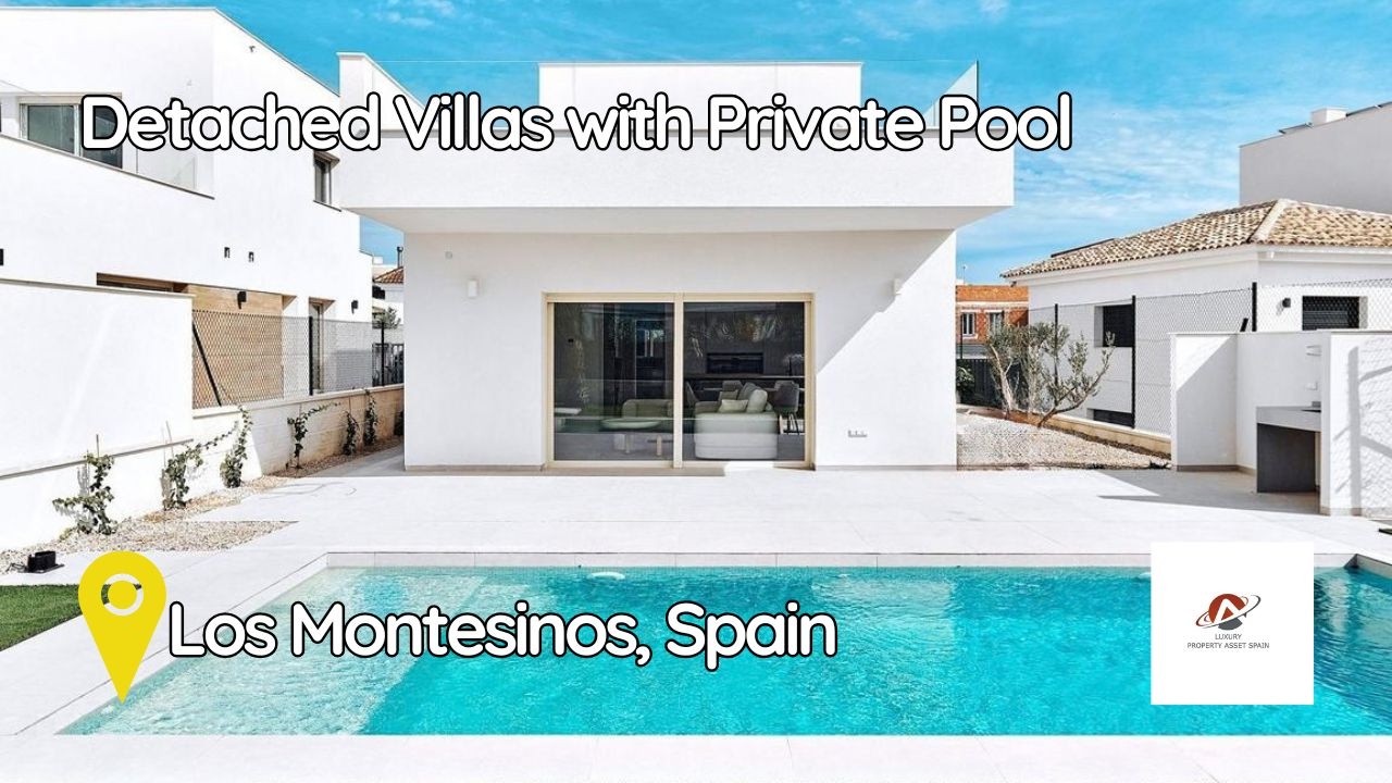 New-Build Detached Villas with Private Pool – Los Montesinos, Costa Blanca, Spain