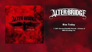 Alter Bridge - Rise Today [HQ Audio]