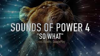So What  - Epic Background Music - Sounds Of Power 4