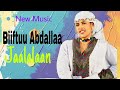 Biftu Abdalla Music New Ethiopian 2025