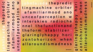 John Tejada - When All Around Is Madness 'The Predicting Machine' Album
