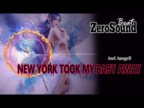 New York Took My Baby Away - Joel Jungell - House Music