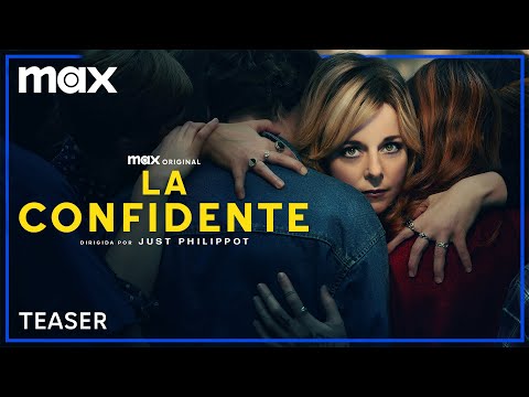 La Confidente | Teaser | Max