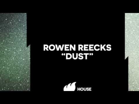 Rowen Reecks - Dust [Extended] OUT NOW