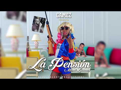 Gamez ft Miss Granny - La Pensión (Mamá Lucha) - Abril 2019   #Pensión #Mamálucha #Gamez