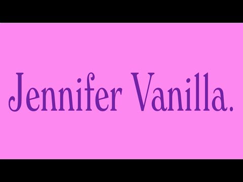 Hello, Jennifer! Jennifer Vanilla: Live at the Bar