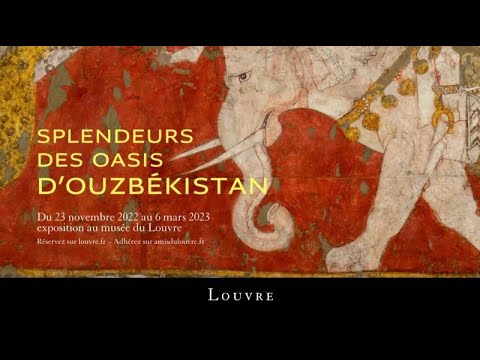 Paris . LOUVRE "The Splendours of Uzbekistan's oases"