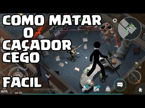 COMO MATAR O CAÇADOR CEGO !!!!! FACIL - LAST DAY ON EARTH