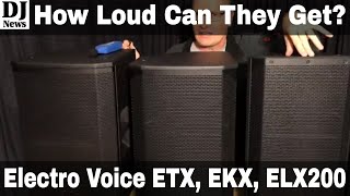 Video thumbnail for How Loud Can These EV Speakers Get? Testing ETX EKX and ELX200 12P Speakers | Disc Jockey News by discjockeynews