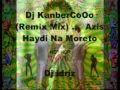 Dj Kanberco Aзис - хайде на морето (Remix Mix) 2o14 