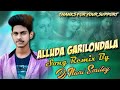 ALLUDA GARILONDALA FOLK SONG REMIX BY DJ NANI SMILEY 9908460992