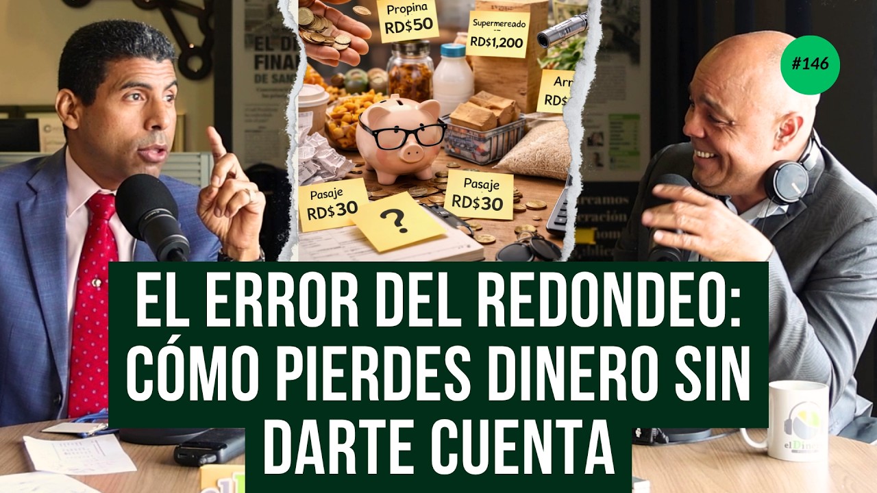 El error del redondeo cómo pierdes dinero sin darte cuenta | elDinero Podcast Ep  146
