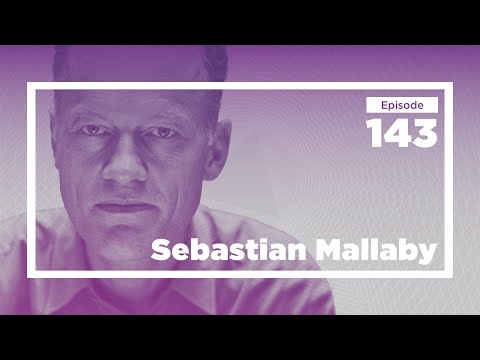 Sebastian Mallaby on Venture Capital 