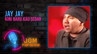 Download lagu Jay Jay - Kini Baru Kau Sedar ( Karaoke Video) mp3 Download lagu Jay Jay - Kini Baru Kau Sedar ( Karaoke Video) mp3