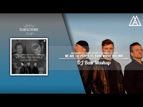 Martin Garrix vs. Otto Knows ft. Avicii - We Are The People vs. Back Where I Belong (DJ Bau Mashup)
