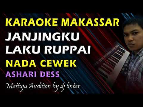 Karaoke Makassar Janjingku Laku Ruppai || Ashari Sitaba || Nada Cewek
