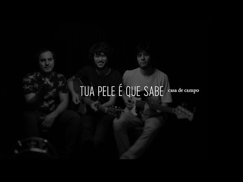 HAI STUDIO / Tua Pele é que Sabe - Casa de Campo
