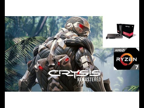 Crysis Remastered - RX 5700 & Ryzen 7 2700