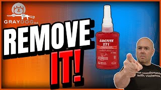 Loctite Red Removal: Don