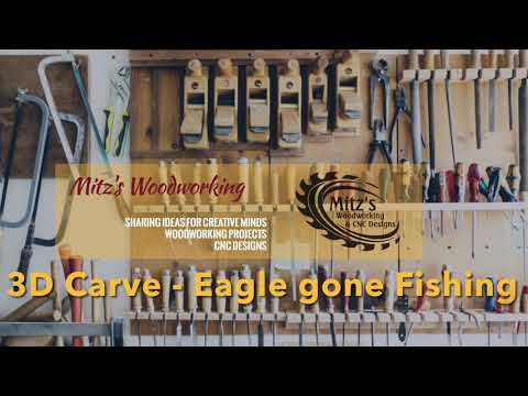 3D Carve on Onefinity CNC. - Eagle fishing