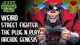 Weird Street Fighter Games | Part 11 | Plug and Play | Arcade Stick Sega Genesis Champion Edition