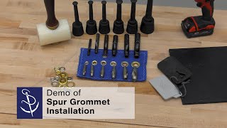 Installing Spur Grommets