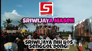 Download lagu SRIWIJAYA NI BOS SENGGOL DONG.!! mp3
