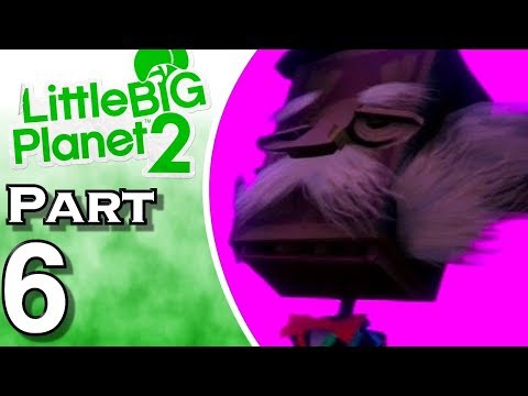 LittleBigPlanet 2 - Gameplay - Walkthrough - Let's Play - Part 6
