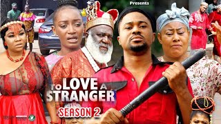 To Love A Stranger Season 2 (New Trending Blockbus