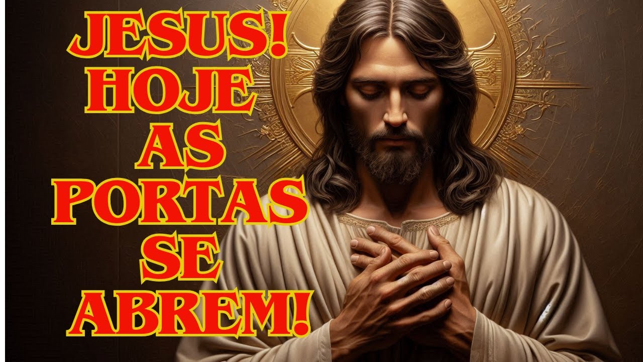 DEUS Vai Abrir Todas As Portas Na Sua Vida: Ore Agora e Receba Seu Milagre!