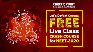 Free Live Crash Course for NEET 2020 | Career Point Kota
