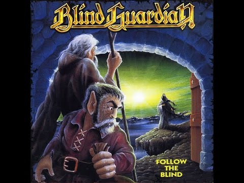 BLIND GUARDIAN - Follow The Blind [Full Album] HQ