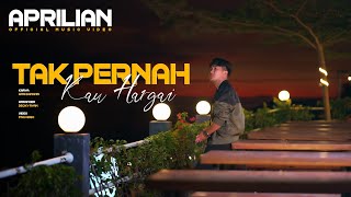 Download lagu Aprilian - Tak Pernah Kau Hargai ( ) mp3 Download lagu Aprilian - Tak Pernah Kau Hargai ( ) mp3