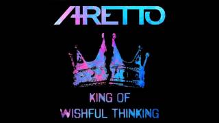 Aretto - King of Wishful Thinking (radio edit)