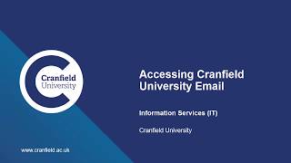 01: Accessing Cranfield WebMail (using Outlook on the web)