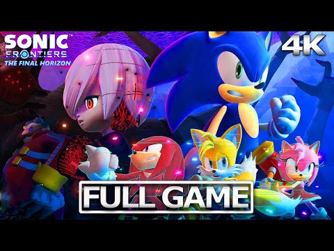 SONIC FRONTIERS: FINAL HORIZON  Full Gameplay Walkthrough / No Commentary 【FULL GAME】4K Ultra HD