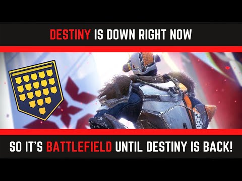 Destiny Is Down Right Now, Battlefield Until It's Back- LIVE STREAM