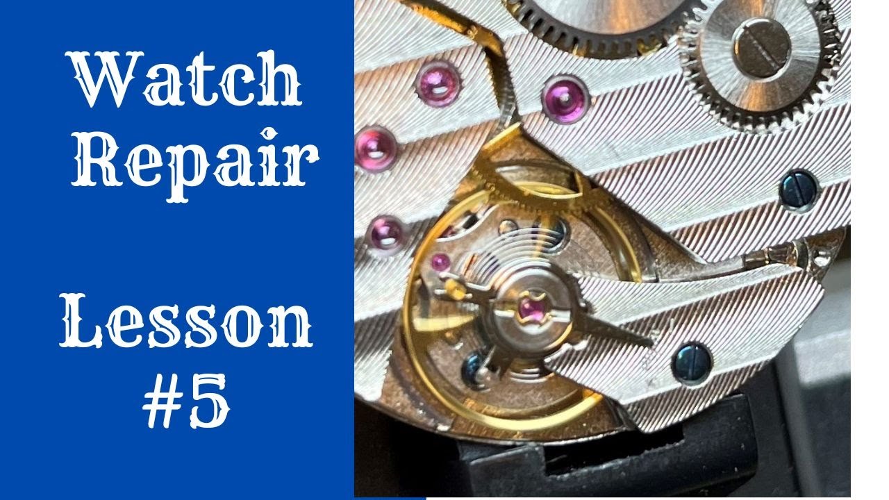 Lesson 5: Removing & Installing the Balance Wheel & Pallet Fork