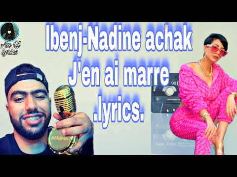 Lbenj X Nadine Achak - JEN AI MARRE (video-lyrics)
