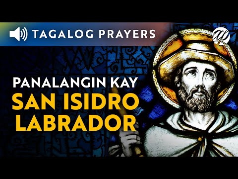 Panalangin kay San Isidro Labrador • Tagalog Prayer to Saint Isidore the Farmer