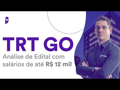 TRT GO Competition: Analysis of Notice with salaries of up to R$ 12 thousand