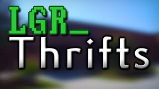 LGR - Thrifts [Ep.40] Hamming It Up