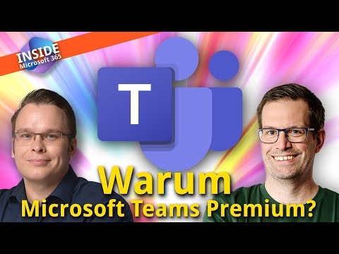 Inside Microsoft 365: Warum Microsoft Teams Premium?