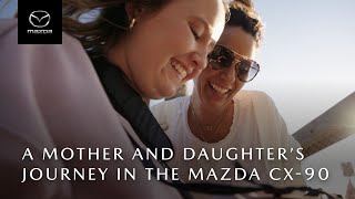 Mazda A Mother and Daughter’s Journey in the Mazda CX-90