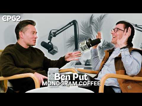 62. The Relentless Pursuit of Coffee Perfection | 7x Canadian Barista Champion - Ben Put!
