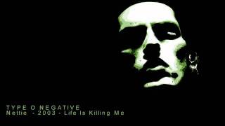 TYPE O NEGATIVE  -  Nettie