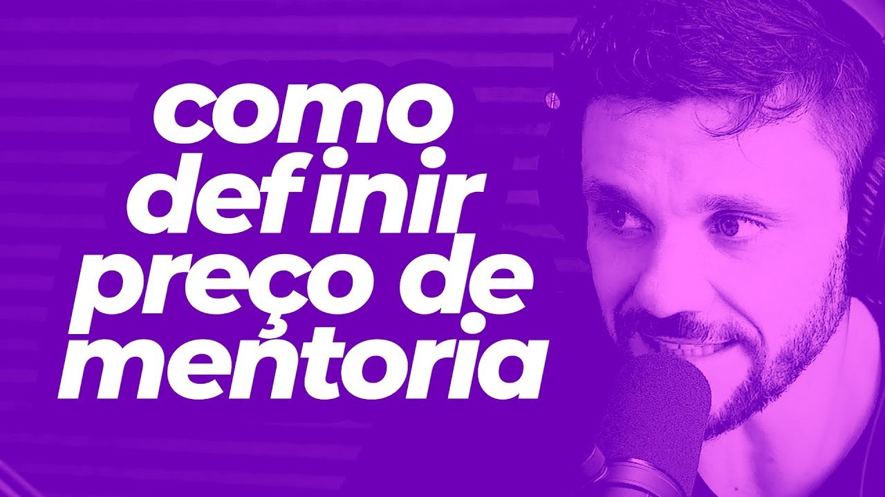 O PASSO A PASSO PRA DEFINIR O PREÇO DA SUA MENTORIA | ERICO ROCHA