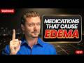 Got EDEMA? (11 Medications that Cause Leg Swelling) 2026