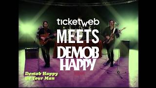 TicketWeb Meets Demob Happy