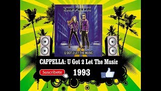 Cappella - U Got 2 Let The Music  (Radio Version)